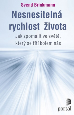 Nesnesitelná rychlost života