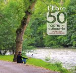 EBRE, L': 50 RAONS PER ESTIMAR-LO