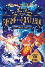 ELS GUARDIANS DEL REGNE DE LA FANTASIA. CATORZE VIATGE