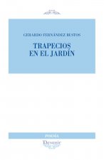 TRAPECIOS EN EL JARDIN