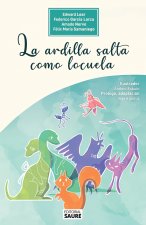 La ardilla salta como locuela
