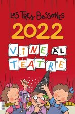 CALENDARI 2022 DE LES TRES BESSONES VINE AL TEATRE