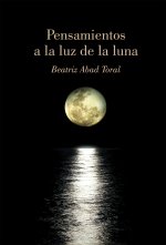 Pensamientos a la luz de la luna