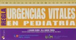 REGLA DE URGENCIAS VITALES EN PEDIATRIA