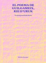 EL POEMA DE GUILGAMEIX, REI D'URUK