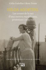 HILDA AGOSTINI: LES ARMES DE LA RAO D'UNA MESTRA REPUBLICANA, PROTESTANT I MAÇON