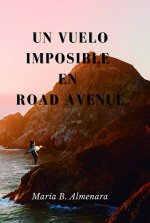 Un Vuelo Imposible en Road Avenue