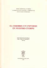 El cerebro: un universo en nuestro cuerpo.