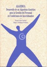 DESARROLLO DE UN ALGORITMO GENETICO PARA LA GESTION DEL PERSONAL EN CONDICIONES DE INCERTIDUMBRE