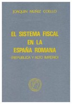 EL SISTEMA FISCAL EN LA ESPAÑA ROMANA REPUBLICA Y ALTOIMPER