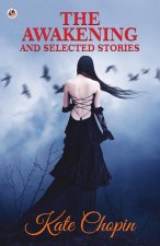 Awakening and Selected Stories