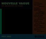 NOUVELLE VAGUE LES MUSIQUES DE FILMS 1957-1962