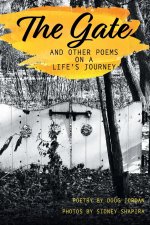 Gate and Other Poems on a Life's Journey