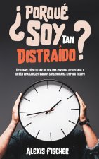 ?Porque Soy Tan Distraido?