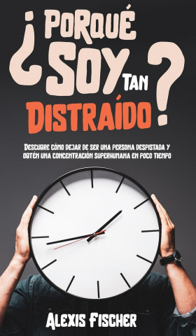 ?Porque Soy Tan Distraido?