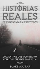 Historias Reales de Fantasmas y Espectros