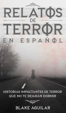 Relatos de Terror en Espanol
