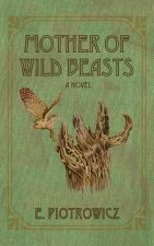 Mother of Wild Beasts