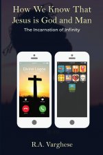 How We Know That Jesus is God and Man
