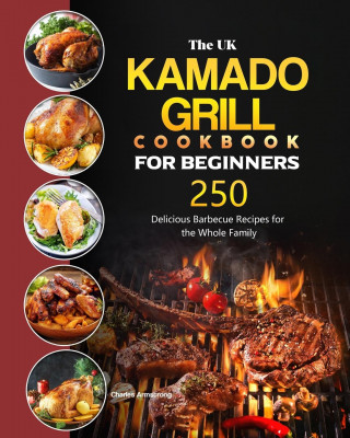 UK Kamado Grill Cookbook For Beginners (Puha kötésű)
