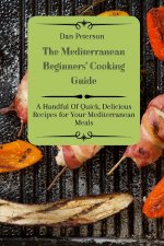 Mediterranean Beginners' Cooking Guide