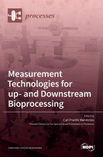 Measurement Technologies for up- and Downstream Bioprocessing