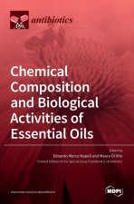 Chemical Composition and Biological Activities of Essential Oils