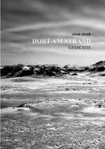 Dort am Strand