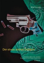 etwas andere Detektiv