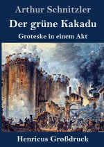 Der grune Kakadu (Grossdruck)
