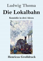 Lokalbahn (Grossdruck)