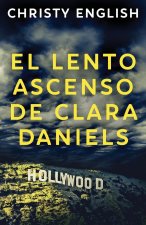 Lento Ascenso De Clara Daniels