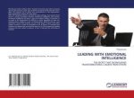 LEADING WITH EMOTIONAL INTELLIGENCE