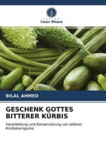 GESCHENK GOTTES BITTERER KÜRBIS