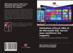 Utilisation d'Excel VBA et de Microsoft SQL Server pour améliorer les rapports