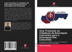 Uma Transiç?o na Cidadania da Eslováquia Comunista para a Eslováquia Pós-Comunista
