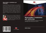 Myocardite ? médiation par anticorps