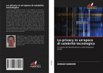 La privacy in un'epoca di celebrit? tecnologica