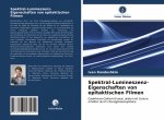 Spektral-Lumineszenz-Eigenschaften von epitaktischen Filmen