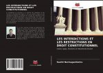 LES INTERDICTIONS ET LES RESTRICTIONS EN DROIT CONSTITUTIONNEL