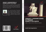 ZAKAZY I OGRANICZENIA W PRAWIE KONSTYTUCYJNYM