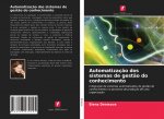 Automatizaç?o dos sistemas de gest?o do conhecimento