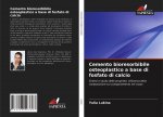 Cemento bioresorbibile osteoplastico a base di fosfato di calcio