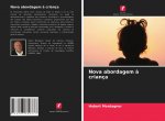 Nova abordagem ? criança