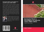 Formaç?o Moral e Psicológica no exército russo (1801-1853)
