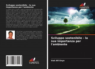 Sviluppo sostenibile - la sua importanza per l'ambiente