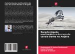 Caracterizaç?o morfométrica da raça do cavalo Barbe na Argélia