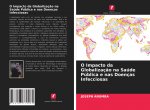 O Impacto da Globalizaç?o na Saúde Pública e nas Doenças Infecciosas