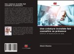 Une créature invisible fait connaître sa présence