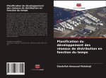 Planification du développement des réseaux de distribution en fonction du temps